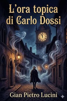 l'ora topica di carlo dossi (ebook)-9786726024353