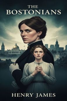 the bostonians (ebook)-henry james-9786726557653