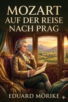 mozart auf der reise nach prag (ebook)-eduard morike-9786726568253