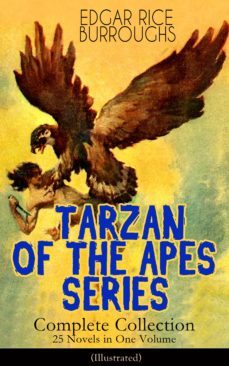 tarzan of the apes series - complete collection: 25 novels in one volume (illustrated) (ebook)-9788026846253