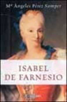 isabel farnesio-maª angeles perez samper-9788401305153