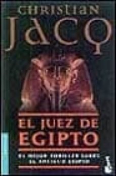 el juez de egipto: la piramide asesinada; la ley del desierto; la justicia del visir (trilogia)-christian jacq-9788408040453