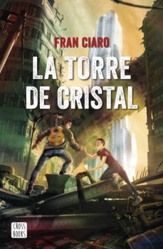 (pe) la torre de cristal-fran ciaro-9788408230953