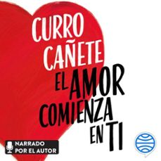 el amor comienza en ti-curro cañete-9788408274353