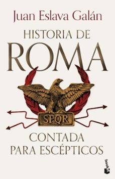 historia de roma contada para escepticos-juan eslava galan-9788408309253