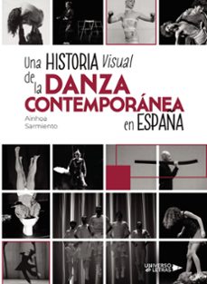 una historia visual de la danza contemporanea en españa (ebook)-9788410005853