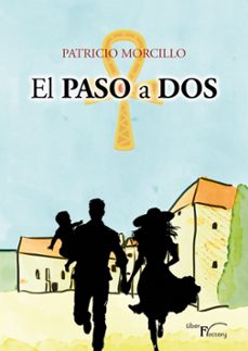 el paso a dos (ebook)-patricio morcillo-9788410040953