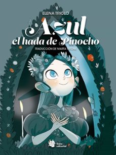 azul, hada de pinocho-elena triolo-9788410158153