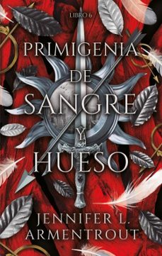 primigenia de sangre y hueso-jennifer l. armentrout-9788410239753