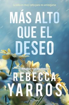 mas alto que el deseo (vuelo y gloria 2)-rebecca yarros-9788410298453