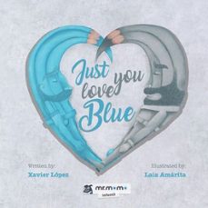 just love you blue-xavier lopez-9788410372153