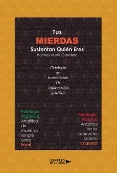 tus mierdas sustentan quien eres-holmes molik candelo-9788410460553