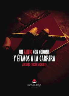 un santo con corona y etimos a la carrera (ebook)-antonio cerdán morente-9788410616653