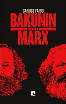 bakunin frente a marx (ebook)-carlos taibo-9788410673953