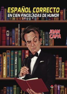 español correcto en cien pinceladas de humor-joan capa-9788410971653