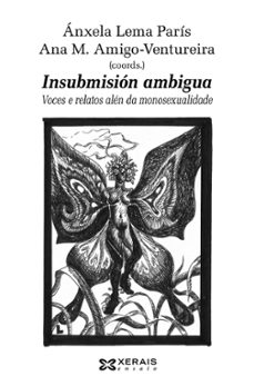 insubmision ambigua-anxela lema-ana amigo-9788411106153