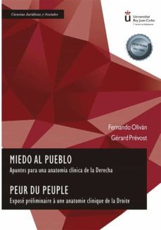 miedo al pueblo. peur du peuple. apuntes para una anatomia clinica de la derecha. expose preliminaire a une anatomie clinique de la droite (ebook)-fernando olivan-9788411221153