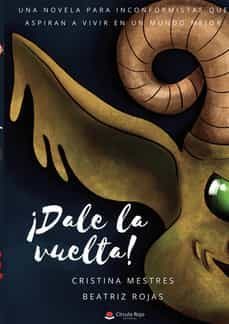 ¡dale la vuelta!-cristina mestres-beatriz rojas-9788411284653