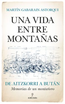 una vida entre montañas-martin gabarain astorqui-9788411312653