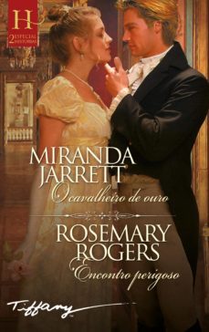 o cavalheiro de ouro - encontro perigoso (ebook)-miranda jarrett-rosemary rogers-9788411415453