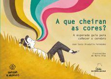 a que cheiran as cores ?-juan casto rivadulla fernandez-9788411763653