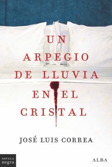 un arpegio de lluvia en el cristal (ebook)-jose luis correa-9788411780353