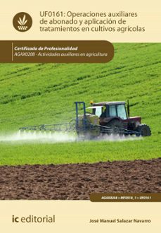 operaciones auxiliares de abonado y aplicacion de tratamientos en cultivos agricolas. agax0208 (ebook)-9788411841153