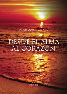 desde el alma al corazon-javier osuna lozano-9788411999953
