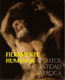 fieramente humanos-pablo gonzalez tornel-javier portus-adam jasienski-9788412107753