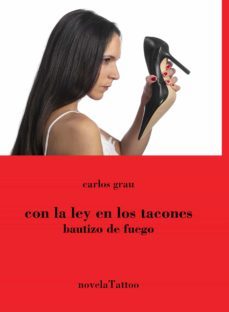 con la ley en los tacones-carlos grau-9788412269253