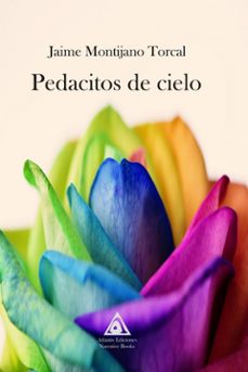 pedacitos de cielo-jaime montijano torcal-9788412363753