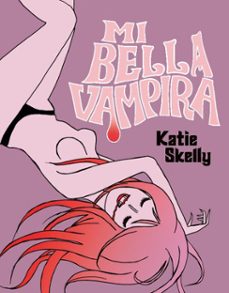 mi bella vampira-katie skelly-9788412417753