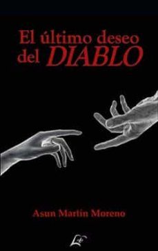 el ultimo deseo del diablo-asun martin moreno-9788412434453
