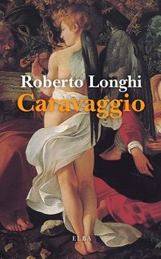 caravaggio-roberto longhi-9788412467253