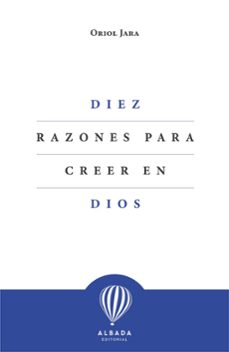 diez razones para creer en dios-9788412477153