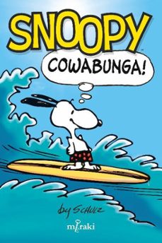 snoopy: cowabunga!-charles m. schulz-9788412526653