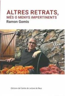 altres retrats, mes o menys impertinents-ramon gomis-9788412549553