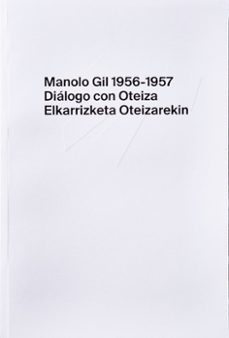 manolo gil 1956-1957-jon echeverria plazaola-9788412551853