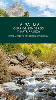 la palma: guia de senderos y naturaleza-juan manuel carmona martinez-9788412589153