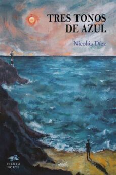 tres tonos de azul (ebook)-nicolas diez-9788412598353