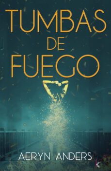 tumbas de fuego-aeryn anders-9788412631753