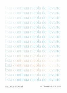 esta continua niebla de llevarte (ebook)-paloma bienert-9788412758108