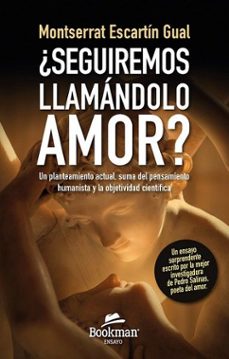 ¿seguiremos llamandolo amor?-montserrat escartin gual-9788412767353