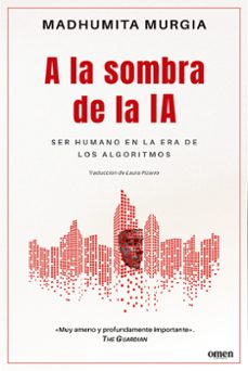 a la sombra de la ia-madhumita murgia-9788412865653
