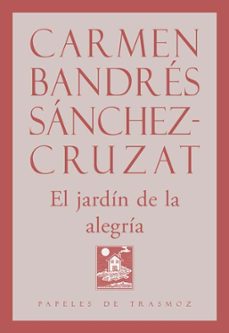 el jardin de la alegria-carmen bandres sanchez cruzat-9788412899153