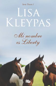 mi nombre es liberty (travis 1)-lisa kleypas-9788413140353