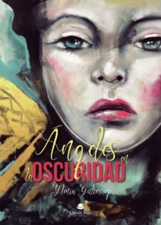 angeles en la oscuridad-ylenia gutierrez-9788413171753