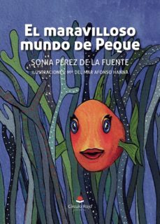 el maravilloso mundo de peque-sonia perez de la fuente-9788413178653
