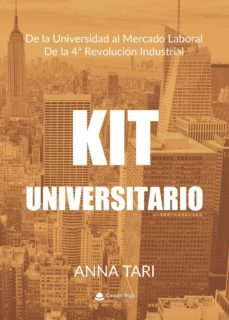 kit universitario. de la universidad al mercado laboral de la 4ª revolucion industrial-9788413384153