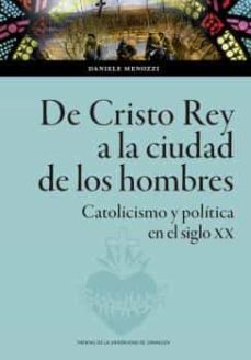 de cristo rey a la ciudad de los hombres-daniel menozzi-9788413403953